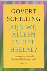 SCHILLING, G. - Zijn wij alleen in het heelal ?