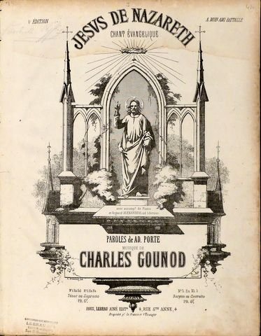 Gounod, Charles: - Jesus de Nazareth. Chant évangelique Paroles de Ad. Porte. avec accompt. de piano et orgue d`Alexandre (ad lib.). No. 3 en Mi b. Baryton ou Contralto. 6e édition