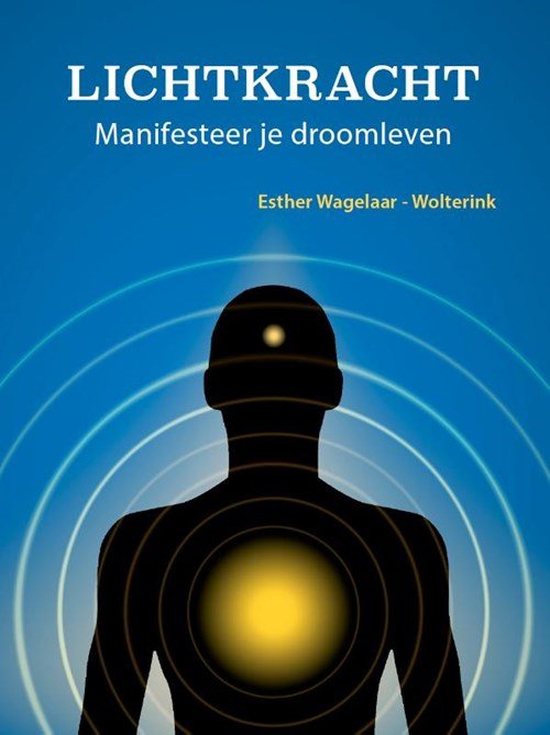 Esther Wagelaar-Wolterink - Lichtkracht