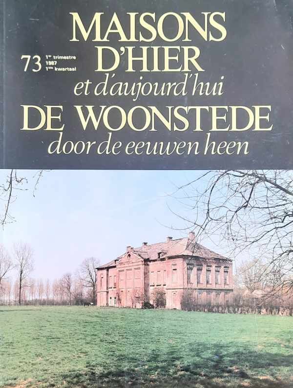 DE MERODE Alexandre prins, DE LICHTERVELDE Emmanuel graaf, SCHAFFERS Isabelle (Hoofdredactie) - De Woonstede door de Eeuwen Heen (driemaandelijks tijdschrift) 13 nummers