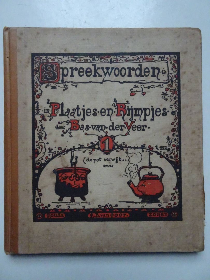 Veer, Bas van der. - Spreekwoorden.