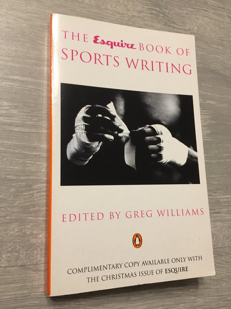 Greg Williams - The esquire book of sports writing