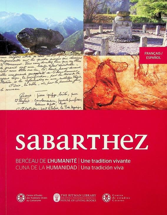 Ritman, Esther / Sylvain Imbs / Eduard Berga [editors] - Sabarthez. Berceau de l'humanité. Une tradition vivante/Cuna de la Hamanidad. Una tradición viva