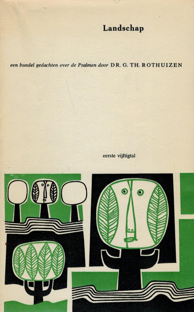 Rothuizen, Dr. G. Th. & Henk Krijger (pentekeningen) - compleet in 3 delen: Landschap, een bundel gedachten over de Psalmen