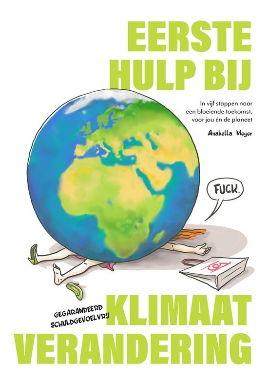 Anabella Meijer - Eerste Hulp bij Klimaatverandering