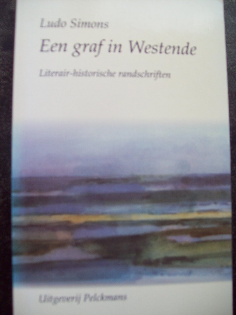Ludo Simons - "Een graf in Westende" (o.a. over Stijn Streuvels en Gerard Walschap)