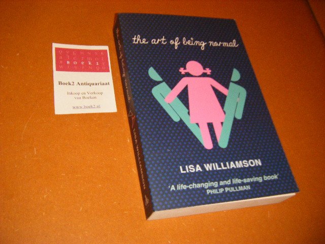 Williamson, Lisa - The Art of Being Normal