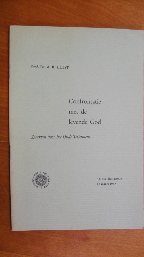Hulst prof. dr. A.R. - Confrontatie met de levende God