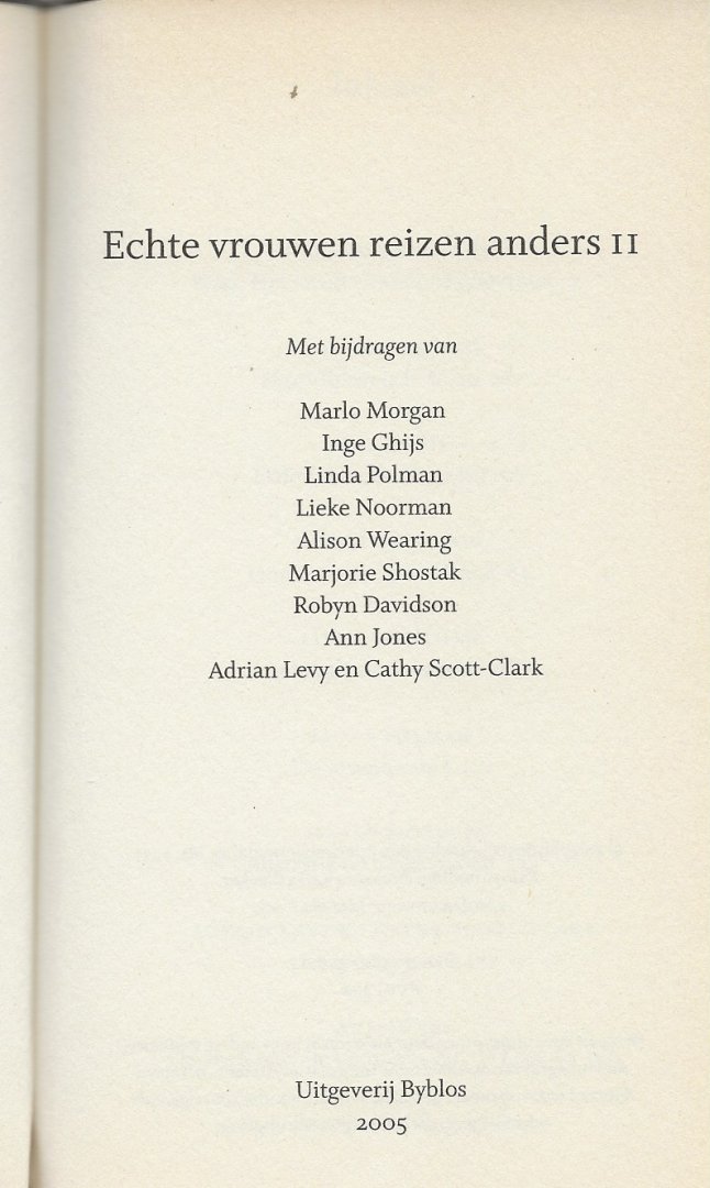 Bleeker Karin  en Byblos  [Samenstelling] met Shostak Marjorie , Robyn Davidson, Cathy  Scott-Clark, & Ann Jones .. Omslagontwerp Mariska Cock - Echte vrouwen reizen anders II