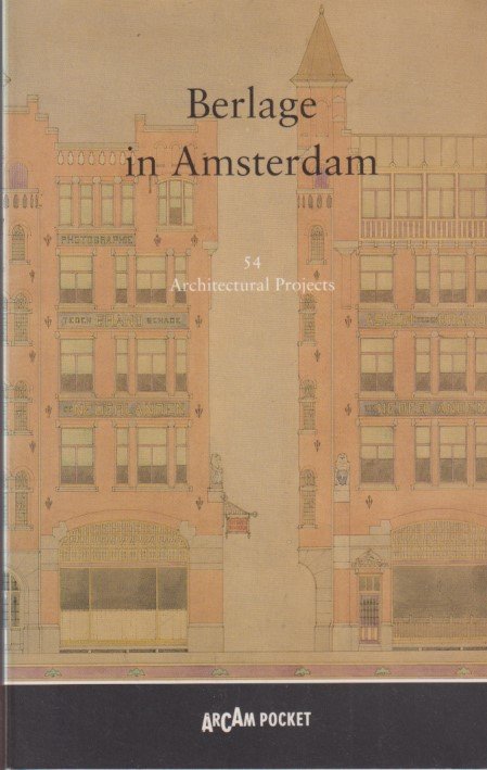 Kloos, Maarten (ed.) - Berlage in Amsterdam
