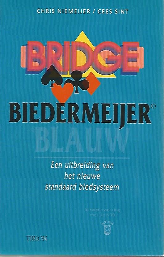 Sint, Cees en Niemeijer, Chris - Bridge Biedermeijer Blauw -Een uitbreiding van het nieuwe standaard biedsysteem