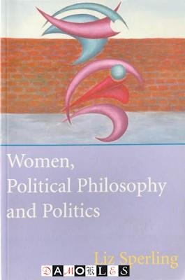 Liz Sperling - Women, Political Philosophy and Politics
