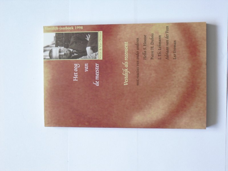 Onder redactie van Harry Bekkering e.a. - Het oog van de meester. Vestdijk als recensent. Vestdijk-jaarboek 1998.
