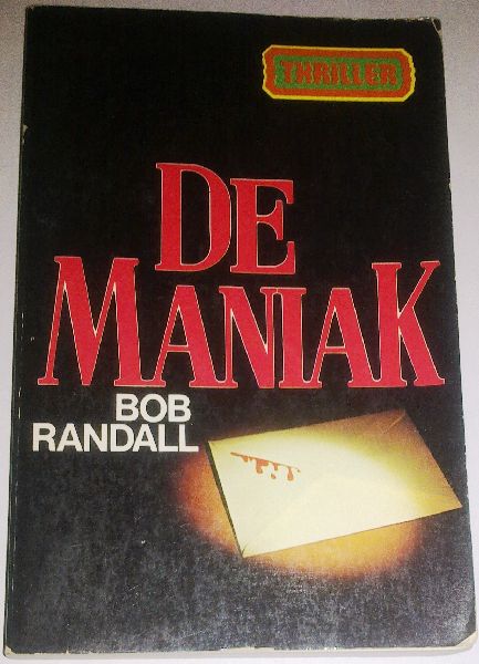Randall, Bob - De maniak