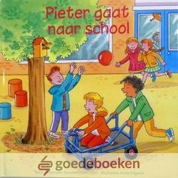 Kloosterman - Coster, Willemieke - Pieter gaat naar school *nieuw* --- Prentenboek