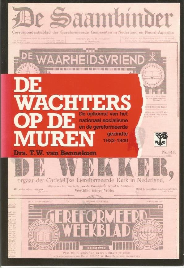 Bennekom  drs. T.W.van - Wachters op de muren / druk 1