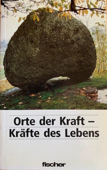 Rohr,  Wulfing von - ORTE DER KRAFT - KRAFTE DES LEBENS.