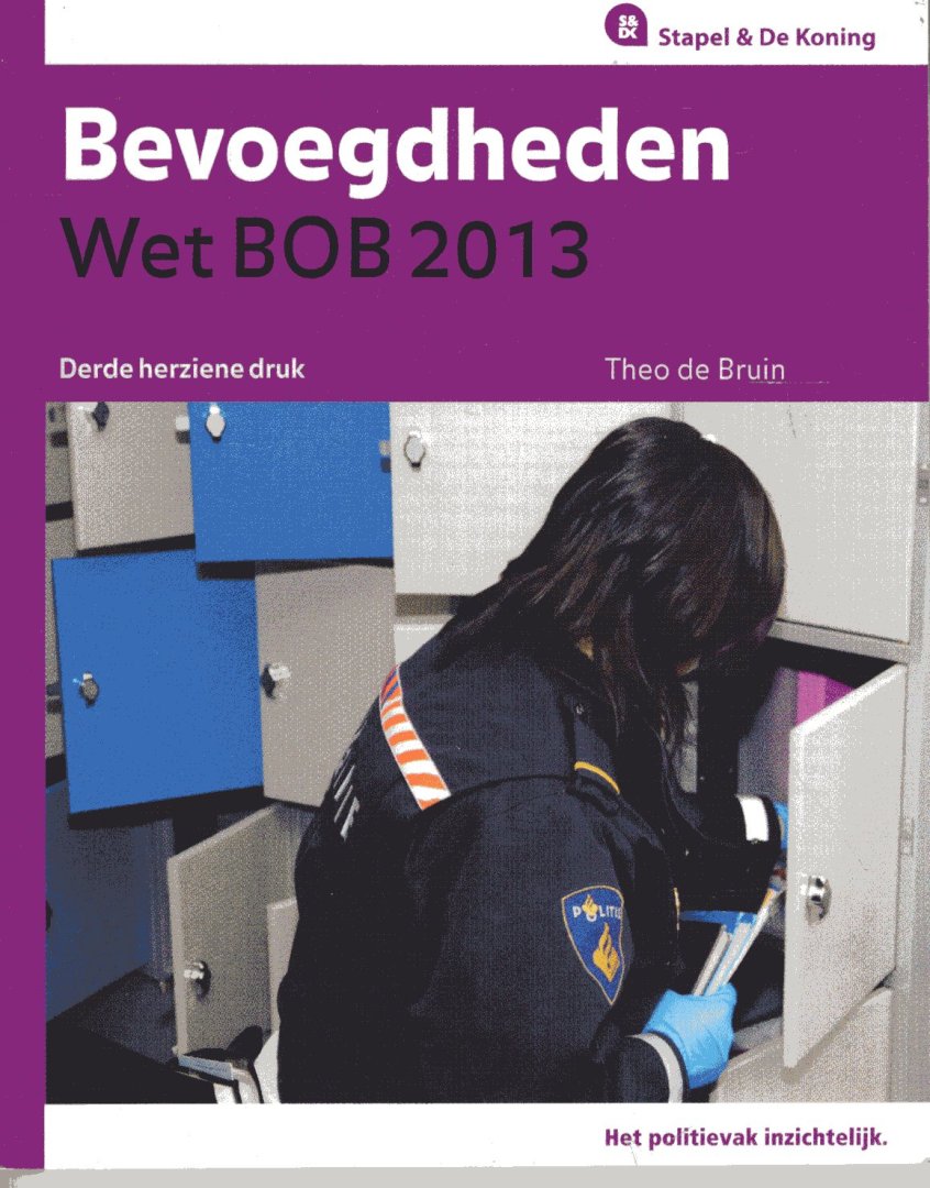 Bruin, Theo de - Bevoegdheden wet BOB 2013.