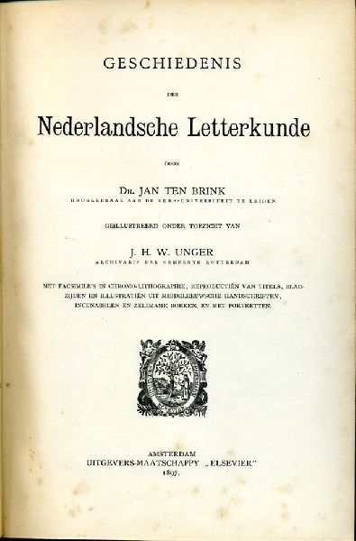 Brink, Jan ten - Geschiedenis der Nederlandsche Letterkunde, met facsimile`s, reproductien en illustratien en portretten