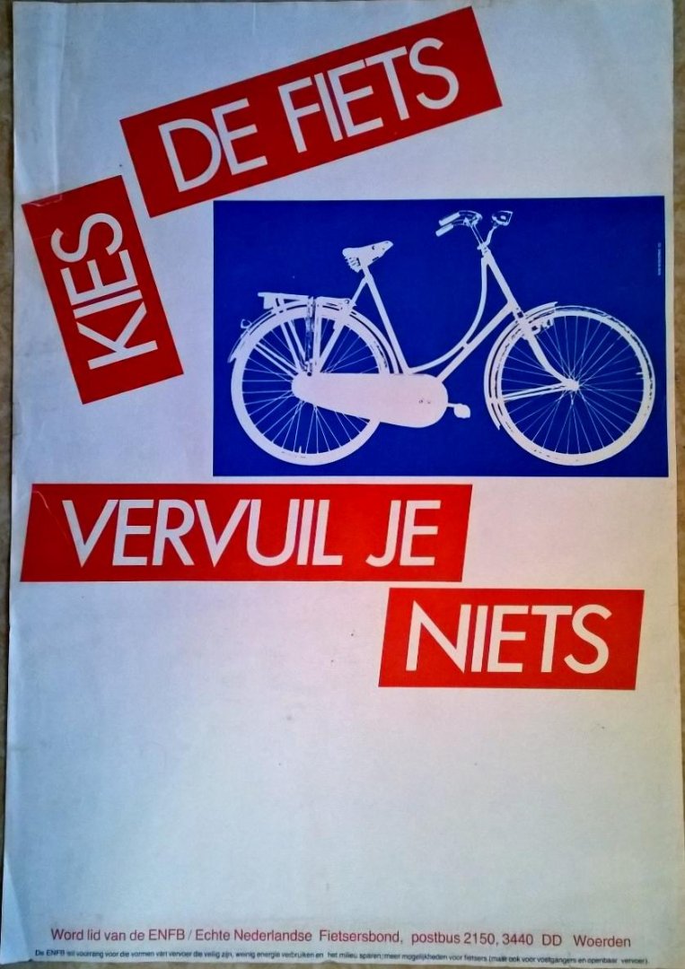 Wiskerke, Wim (ontwerp) - Kies de fiets - vervuil je niets