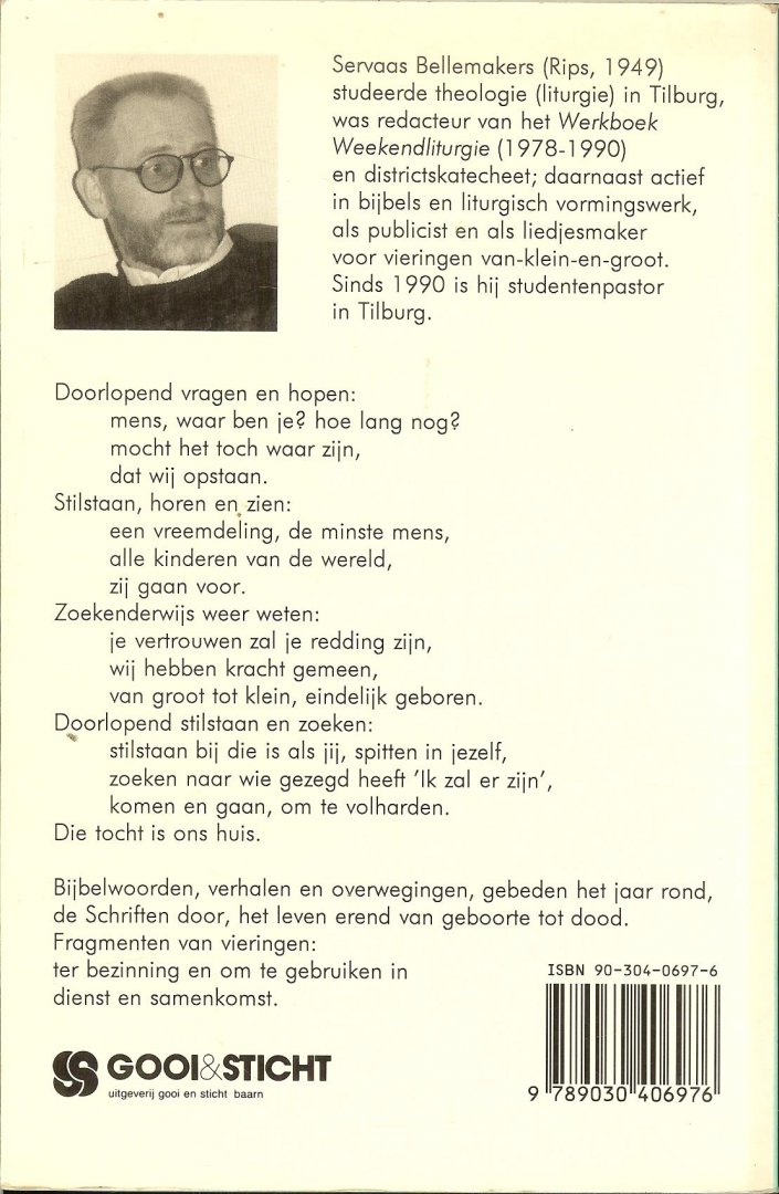 Bellemakers, Servaas ..  Omslagontwerp Cock Vermolen - Doorlopend    Stilstaan en zoeken het jaar rond mens waarben je , vertrouwen zal je redding zijn
