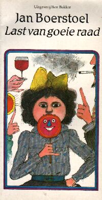 Boerstoel, Jan - Last van goeie raad. Kinderliedjes 1973-1984