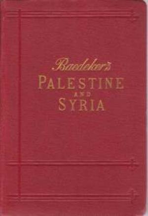 Dr. Albert Socin - Baedeker's Palestine and Syria
