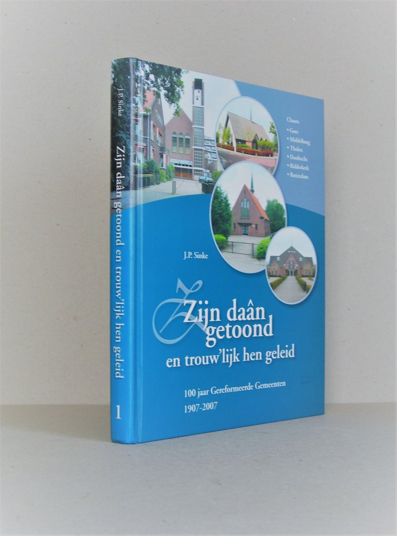 Sinke, J.P. - Zijn daân getoond en trouw'lijk hen geleid