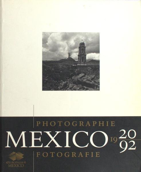  - Mexico 1920-1992. Photographie/Fotografie.