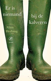 Herbing, Alina - Er is niemand bij de kalveren