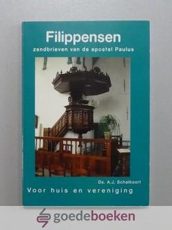 Schalkoort, Ds. A.J. - Filippensen --- Voor huis en vereniging