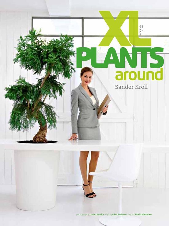 Kroll, Sander A.J.F. - Boek - XL Plants Around