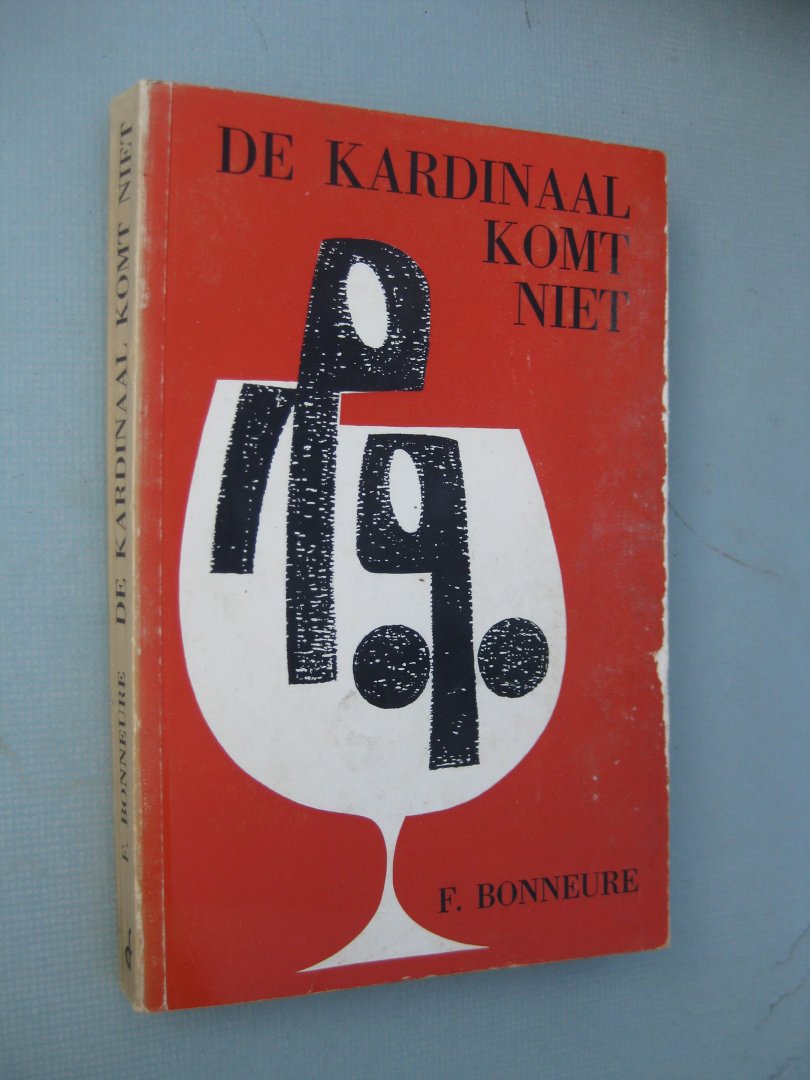 Bonneure, Fernand - De kardinaal komt niet.