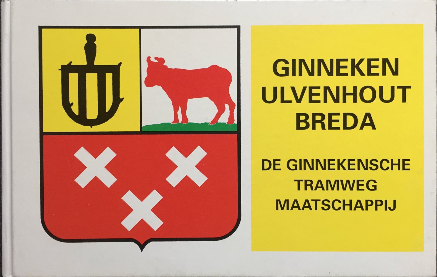 Ven, Peter. van der - Ginneken - Ulvenhout - Breda. De Ginnekensche Tramweg Maatschappij.