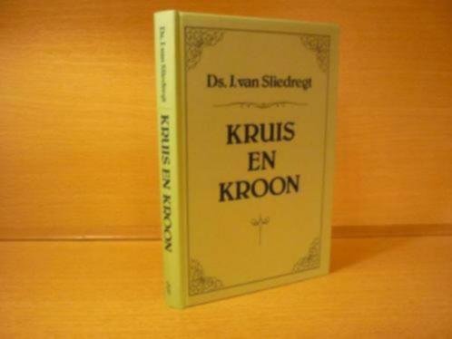 Sliedregt; ds. J. van - Kruis en kroon;  24 bijbellezingen over Jozef