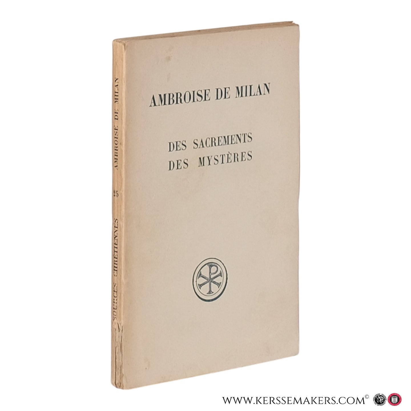 Ambroise De Milan. - Des sacrements. Des mystères.