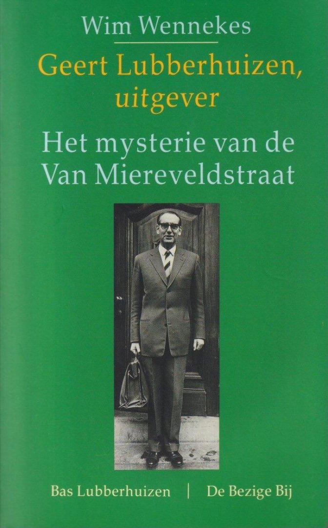 Wennekes, Wim - Geert Lubberhuizen, uitgever: Het mysterie van de Van Miereveldstraat