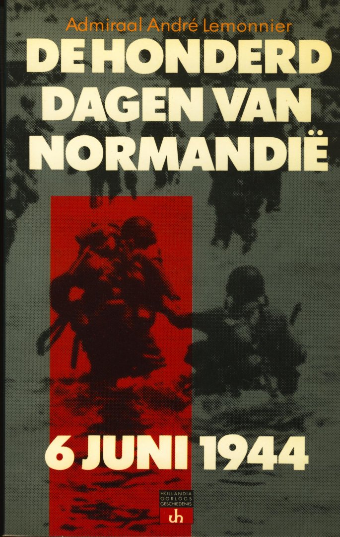 Lemonnier, André - De honderd dagen van Normandië