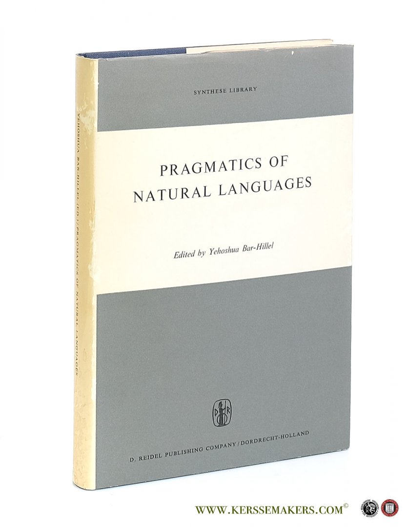 Bar-Hillel, Yehoshua  [ed.]. - Pragmatics of natural languages.