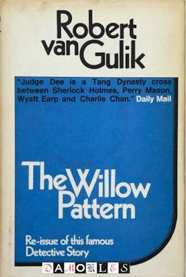 Robert van Gulik - The Willow Pattern