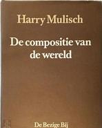 Mulisch, Harry - De compositie van de wereld