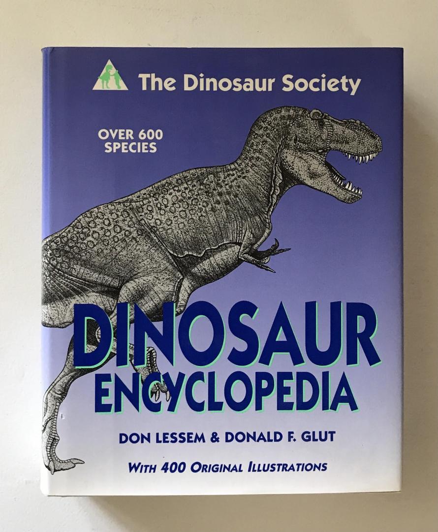 Lessem, Don, Donald F. Glut - The Dinosaur Society Dinosaur encyclopedia. Over 600 specie with 400 original illustrations
