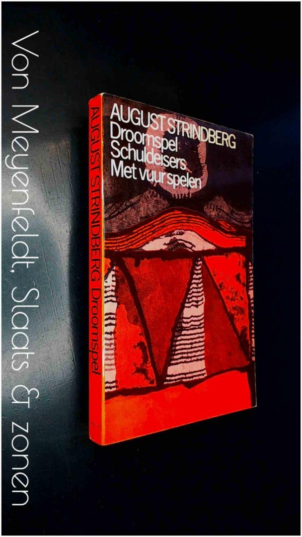 Strindberg, August - Droomspel - Schuldeisers - Met vuur spelen