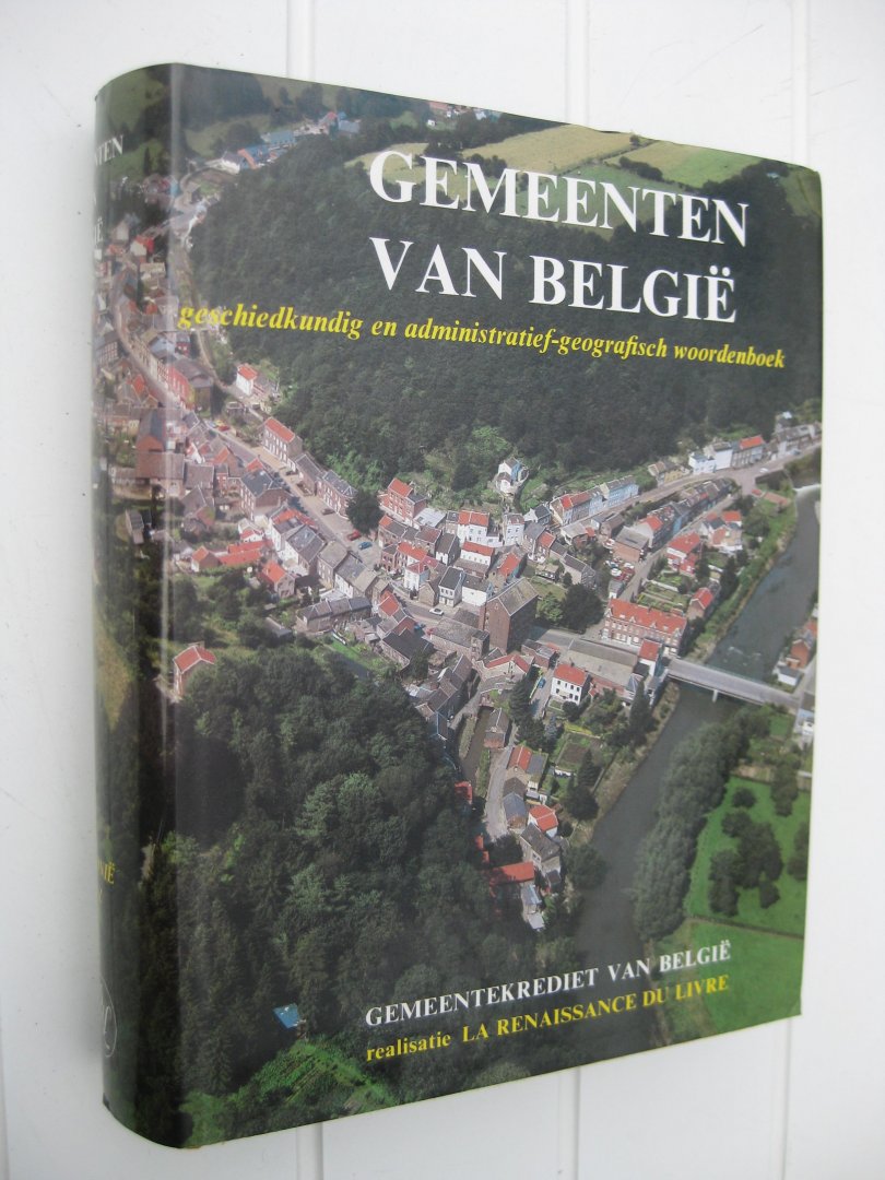 Hasquin, Hervé (red.) - Gemeenten van België. Geschiedkundig en administratief-geografisch woordenboek. 3 en 4. Wallonië.