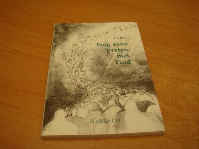 Bos, F.L. - Nog eens praten met god