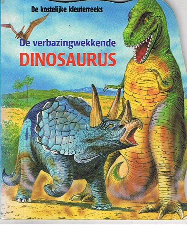 Cowly, Stuart - De verbazingwekkende dinosaurus