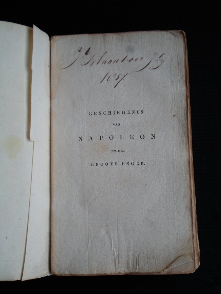 Ségur, De Generaal Grave de - De Geschiedenis van Napoleon en het Groote Leger gedurende het jaar 1812, 2 [vd 3] delen