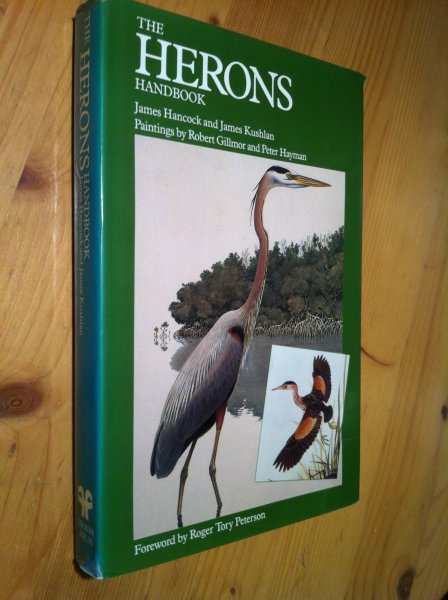 Hancock, James & James Kushlan - The Herons Handbook