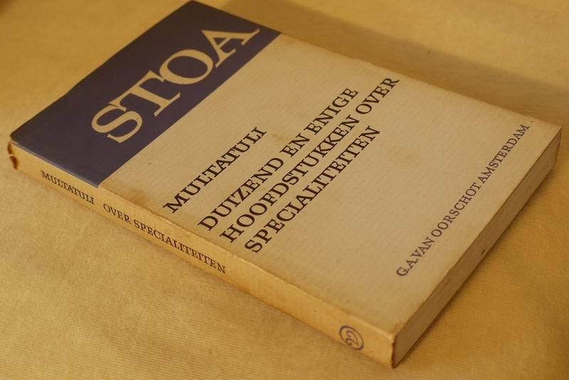 MULTATULI - Duizend en enige hoofdstukken over specialiteiten
