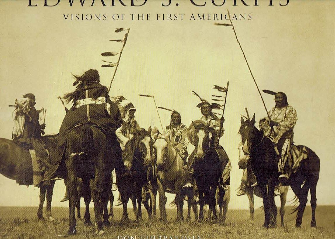 CURTIS, Edward S. - Don GULBRANDSEN - Edward S. Curtis - Vision of the First Americans.